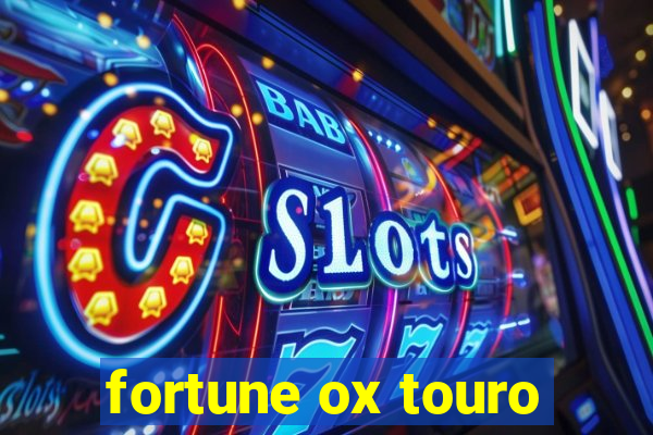 fortune ox touro